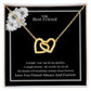To My Best Friend Interlocking Hearts Necklace Yellow & White Gold Variants