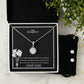 To My Daughter Eternal Hope Necklace + Clear CZ Earrings